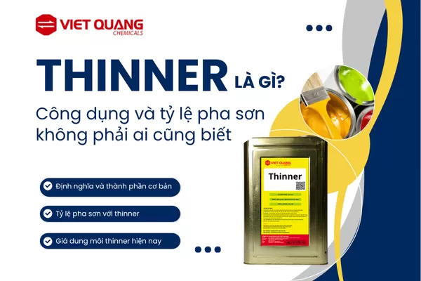 Thinner là gì? Công dụng và tỷ lệ pha sơn không phải ai cũng biết