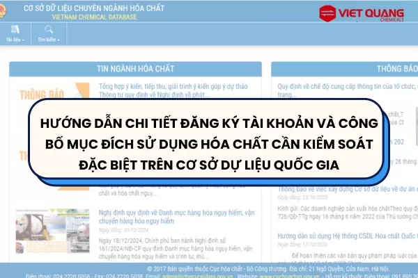 HƯỚNG DẪN CHI TIẾT ĐĂNG KÝ TÀI KHOẢN VÀ CÔNG BỐ MỤC ĐÍCH SỬ DỤNG HÓA CHẤT CẦN KIỂM SOÁT ĐẶC BIỆT TRÊN CƠ SỞ DỰ LIỆU QUỐC GIA